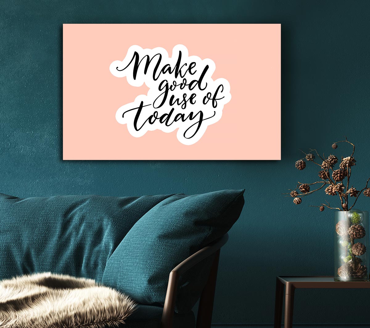 Make Good Use Of Today